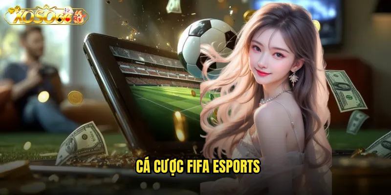 cá cược FIFA esports