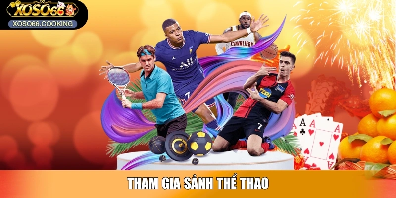 Tham gia sảnh Thể Thao