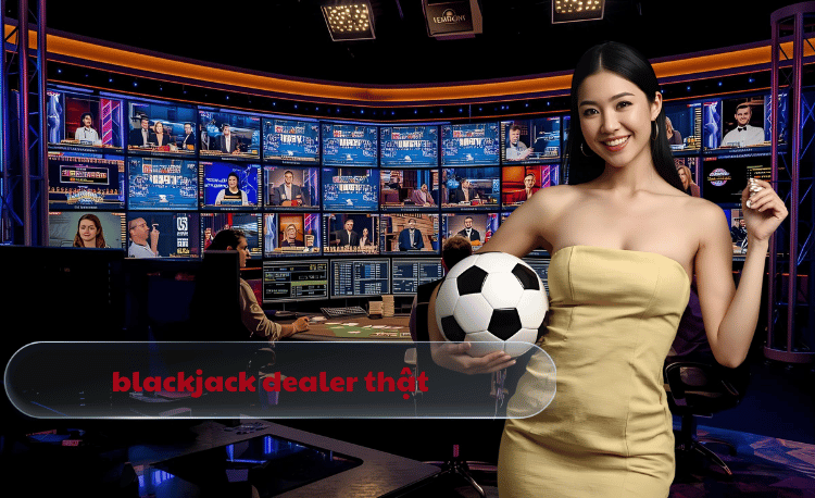 Blackjack Dealer Thật